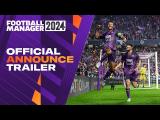 Football Manager 2024 | Official Announce Trailer tn