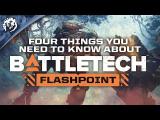 Four Things You Need to Know about BATTLETECH Flashpoint tn