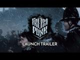 Frostpunk Official Launch Trailer tn