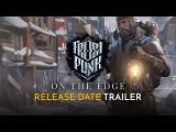 Frostpunk: On The Edge | Release Date Official Cinematic Trailer tn