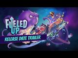 Fueled Up - Release Date Trailer tn