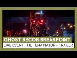 Ghost Recon Breakpoint: The Terminator Live Event - Trailer tn
