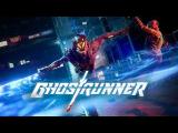 Ghostrunner | Cinematic Trailer | 2020 | (PC, PS4, XBOX) tn