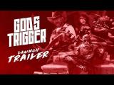 God's Trigger - Launch Trailer tn