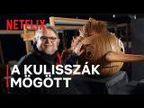 Guillermo Del Toro: Pinokkió | A kulisszák mögött | Netflix tn