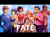 Half Past Fate launch trailer  tn