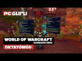 Harmadik rész ► World of Warcraft - Oktatómód tn