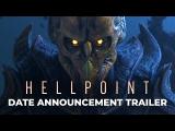 Hellpoint megjelenési dátum trailer tn