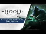 Hood: Outlaws & Legends - Ranger gameplay trailer tn