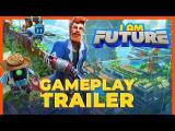 I Am Future - Gameplay trailer tn