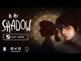 In My Shadow | PC Launch Trailer tn