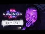 In Sound Mind sztori trailer tn