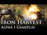 Iron Harvest - Alpha 1 Gameplay tn