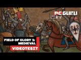 Itt a tökéletes középkori csataszimulátor? ► Field of Glory 2: Medieval - Videoteszt tn