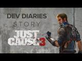 Just Cause 3 Dev Diaries: Story tn