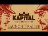 Kapital: Sparks of Revolution - Launch Trailer tn