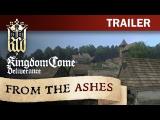 Kingdom Come: Deliverance - From The Ashes Trailer [NA] tn