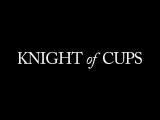 Knight of Cups - Official Trailer tn