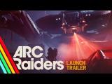 Launch Trailer | ARC Raiders tn