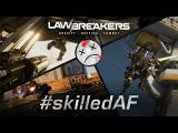 LawBreakers | Skilled AF tn
