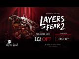 Layers of Fear 2 Switch trailer tn