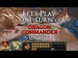 Let's Play One Turn of Dragon Commander - Uncut tn