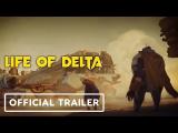 Life of Delta - Official Launch Trailer tn