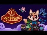 Lonesome Village - Launch Trailer tn