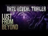 Lust from Beyond - Worldwide Date Reveal Trailer tn