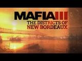 Mafia 3: The World of New Bordeaux Gameplay Video Series #1 – City Districts tn