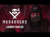 Marauders | Early Access Launch Trailer | OUT NOW! tn