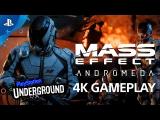 Mass Effect Andromeda - 4K Gameplay | PS Underground tn