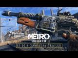Metro Exodus - E3 2018 Gameplay Trailer tn