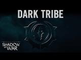 Middle-earth: Shadow of War - Dark Tribe Trailer tn