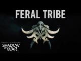 Middle-earth: Shadow of War - Feral Tribe Trailer tn