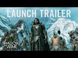 Middle-earth: Shadow of War - Official Launch Trailer tn