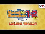 Monster Rancher 1 & 2 DX - Launch Trailer tn