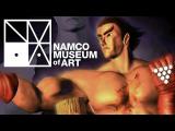 NAMCO MUSEUM of ART Episode 10 