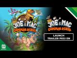 New Joe & Mac: Caveman Ninja | Launch Trailer tn
