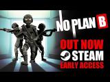 No Plan B - Steam Early Access Release Trailer tn
