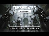 Observer System Redux - New Quests Gameplay tn