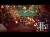 Octopath Traveler II | Launch Celebration Trailer tn