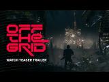 Off The Grid - Official Teaser Trailer tn