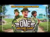 One Military Camp | Early Access Launch Trailer tn