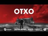 OTXO RELEASE DATE TRAILER tn