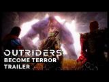 Outriders: Become Terror Trailer tn