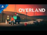 Overland - Launch Date Trailer tn