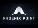 Phoenix Point Official Launch Trailer tn