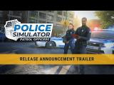 Police Simulator: Patrol Officers – Release Announcement Trailer tn