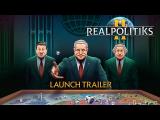 Realpolitiks 2 Launch Trailer tn